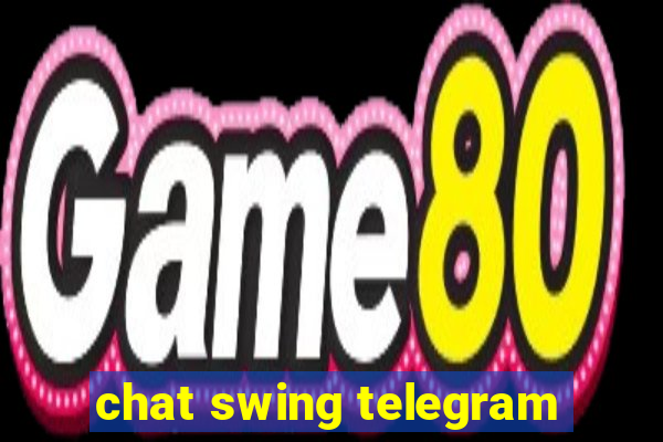 chat swing telegram